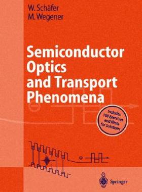 【预售】Semiconductor Optics and Transport Phenomena