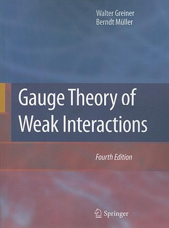 【预售】Gauge Theory of Weak Interactions