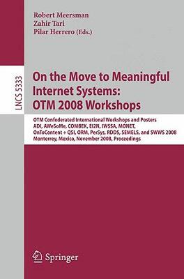 【预售】On the Move to Meaningful Internet Systems: OTM 2008