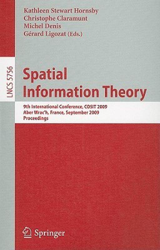 【预售】spatial information theory: 9th international