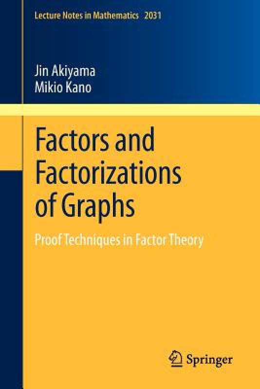 【预售】Factors and Factorizations of Graphs: Proof