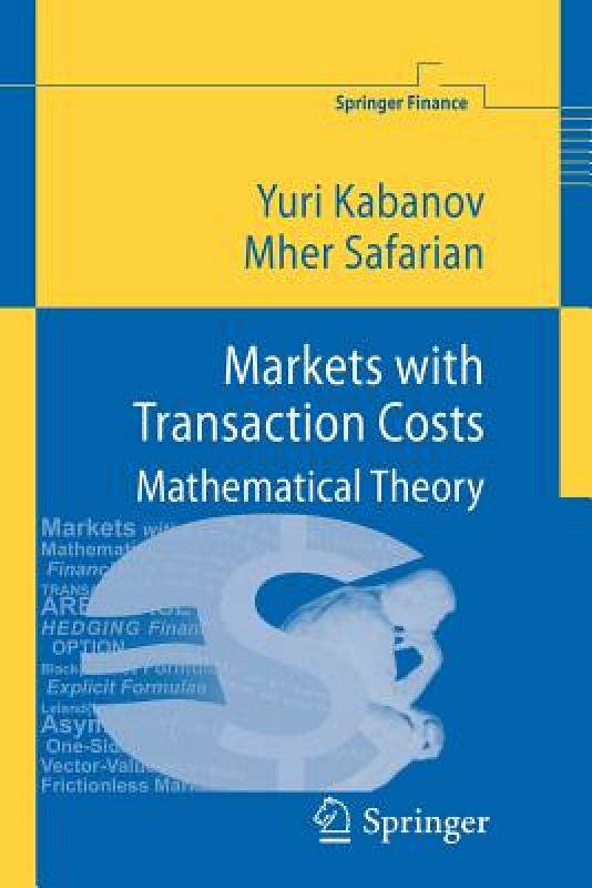 【预售】Markets with Transaction Costs: Mathematical Theory