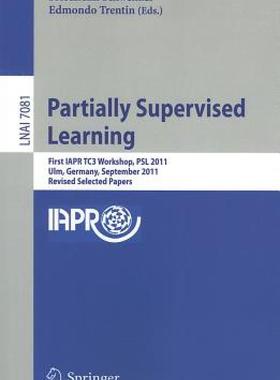 【预售】Partially Supervised Learning: First IAPR TC3