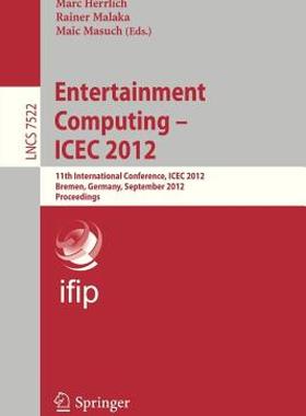 【预售】Entertainment Computing - Icec 2012: 11th