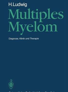 【预售】Multiples Myelom: Diagnose, Klinik Und Therapie