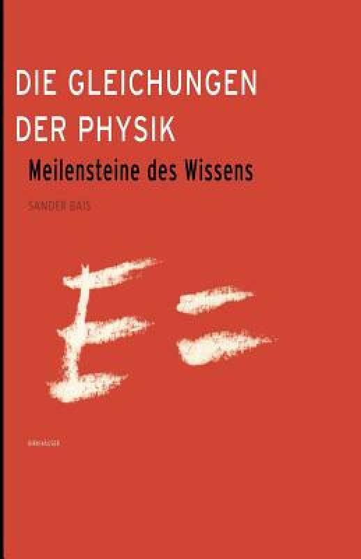 【预售】Die Gleichungen Der Physik: Meilensteine Des