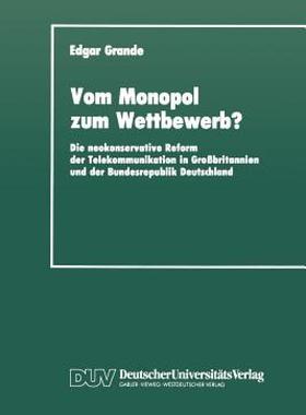 【预售】Vom Monopol Zum Wettbewerb?: Die Neokonservative