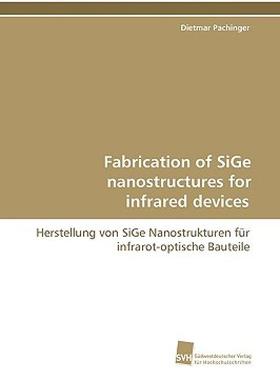 【预售】Fabrication of Sige Nanostructures for Infrared