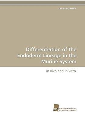 【预售】Differentiation of the Endoderm Lineage in the