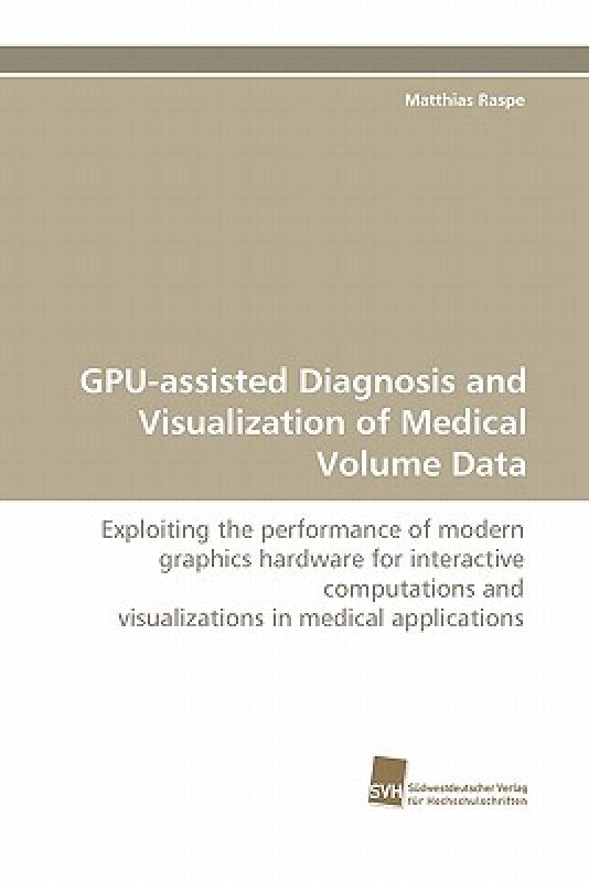 【预售】Gpu-Assisted Diagnosis and Visualization of Medical