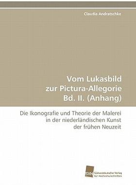 【预售】Vom Lukasbild Zur Pictura-Allegorie Bd. II.