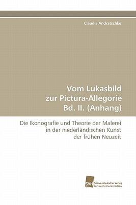 【预售】Vom Lukasbild Zur Pictura-Allegorie Bd. II.