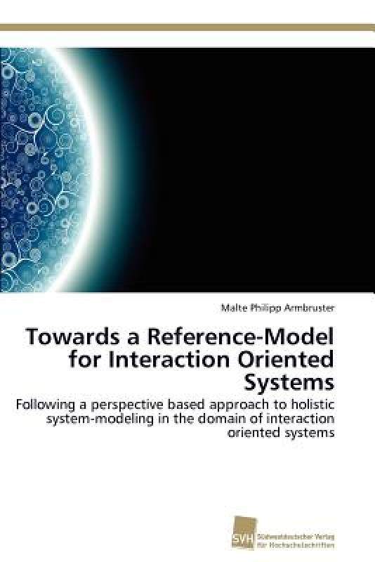 【预售】Towards a Reference-Model for Interaction Oriented