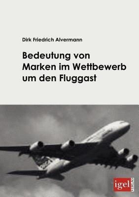 【预售】Bedeutung Von Marken Im Wettbewerb Um Den Fluggast