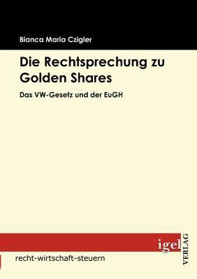 【预售】Die Rechtsprechung Zu Golden Shares
