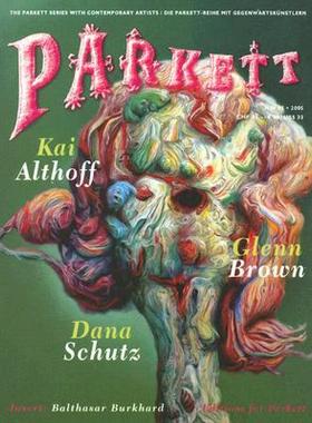 【预售】Parkett: Kai Althoff, Glenn Brown, Dana Schutz