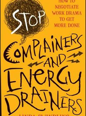 【预售】Stop Complainers and Energy Drainers: How to