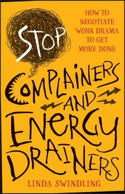 【预售】Stop Complainers and Energy Drainers: How to