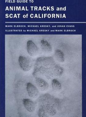 【预售】Field Guide to Animal Tracks and Scat of California