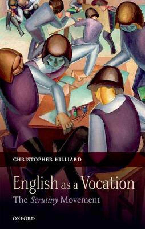【预售】English as a Vocation: The Scrutiny Movement