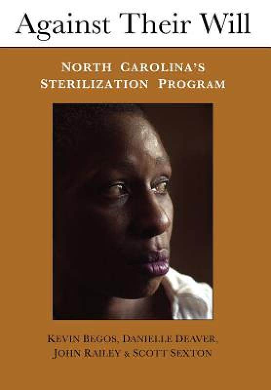 【预售】against their will: north carolinas sterilization