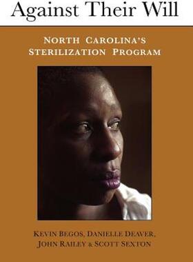 【预售】Against Their Will: North Carolina's Sterilization