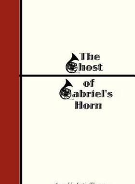 【预售】The Ghost of Gabriel's Horn