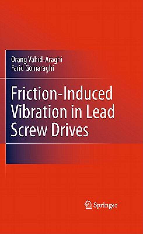 【预售】Friction-Induced Vibration in Lead Screw Drives