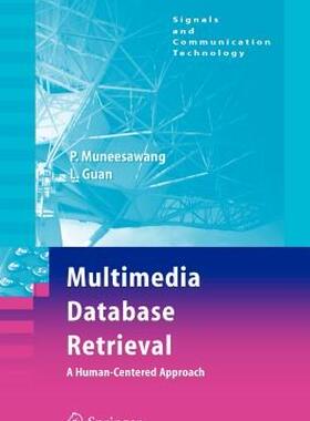 【预售】Multimedia Database Retrieval:: A Human-Centered