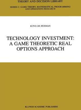 【预售】Technology Investment: A Game Theoretic Real Options