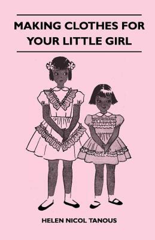 【预售】Making Clothes for Your Little Girl