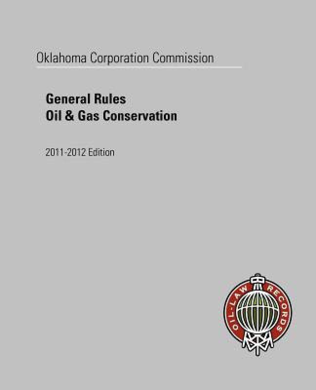【预售】Oklahoma Corporation Commission General Rules, Oil