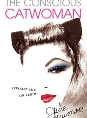 【预售】The Conscious Catwoman Explains Life on Earth