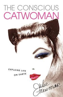 【预售】The Conscious Catwoman Explains Life on Earth