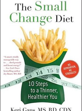【预售】The Small Change Diet: 10 Steps to a Thinner