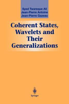 【预售】Coherent States, Wavelets and Their Generalizations