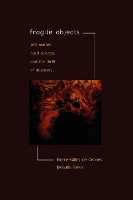 【预售】Fragile Objects: Soft Matter, Hard Science, and the