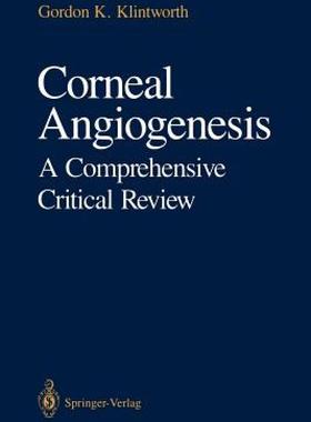 【预售】Corneal Angiogenesis: A Comprehensive Critical
