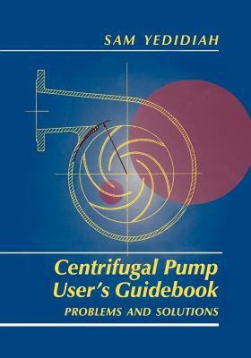 【预售】Centrifugal Pump User S Guidebook: Problems and