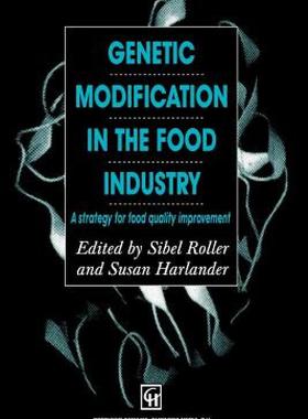 【预售】Genetic Modification in the Food Industry: A