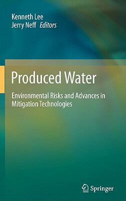 【预售】Produced Water: Environmental Risks and Advances in