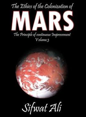 【预售】The Ethics of the Colonization of Mars: Principle of