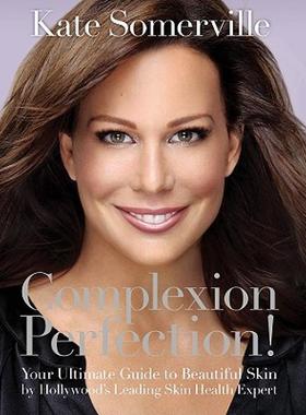 【预售】Complexion Perfection!: Your Ultimate Guide to