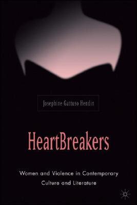 【预售】Heartbreakers: Women and Violence in Contemporary