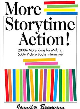 【预售】More Storytime Action!: 2000+ More Ideas for Making