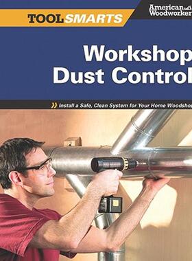 【预售】Workshop Dust Control: Install a Safe, Clean System