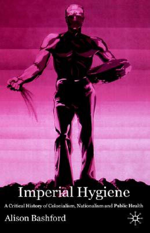 【预售】Imperial Hygiene: A Critical History of Colonialism