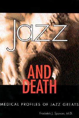 【预售】Jazz and Death: Medical Profiles of Jazz Greats