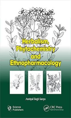 【预售】Herbalism, Phytochemistry and Ethnopharmacology