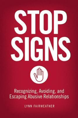 【预售】Stop Signs: Recognizing, Avoiding, and Escaping